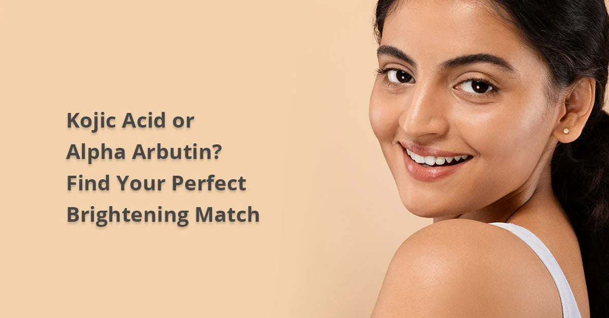 Alpha Arbutin vs. Kojic Acid: The Best Brightening Agents Compared